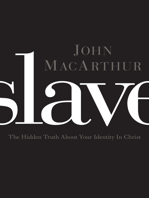 Title details for Slave by John F. MacArthur - Available